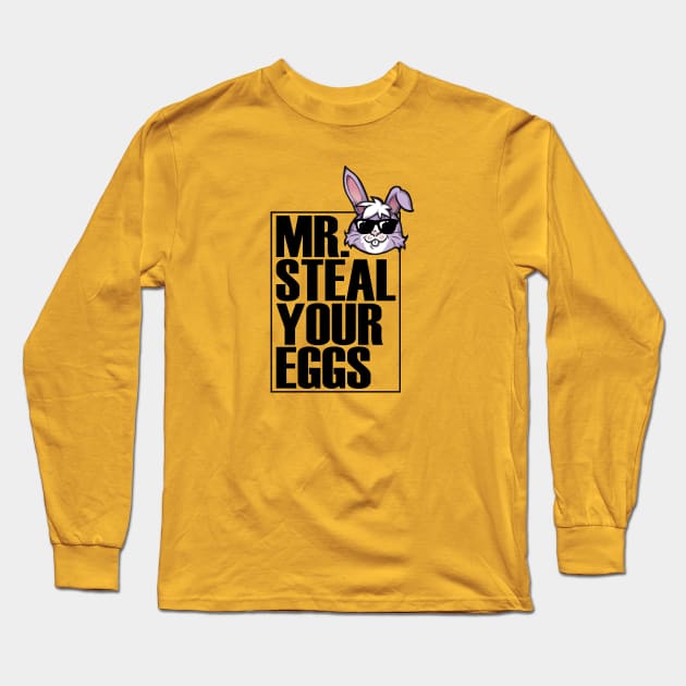 Mr. Steal Your Eggs Long Sleeve T-Shirt by Liftedguru Arts